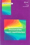 DYNAMICS AND STRUCTURE OF THE LIQUID-LIQUID INTERFACE