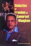Dialectics of Freedom in Somerset Maugham