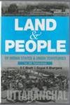 Land and People of Indian States & Union Territories (Uttranchal) - Hardcover