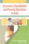 Economic Liberalization and Poverty Alleviation in India
