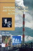 Environmental Crisis and Techno Economic Alternative