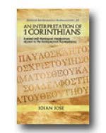 An Interpretation of First Corinthians : A Moral and Theological Clarification of Paul to the Ecclesiastical Discrepancies
