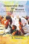 Desperate Men and Women: Ten Dalits Short Stories From India - Hardcover