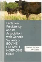 Lactation Persistency and its Association with Genetic Variants of Bovine Growth Hormone Gene