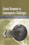 ISLAMIC RESPONSE TO CONTEMPORARY CHALLENGES