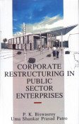 Corporate Restructuring in Public Sector Enterprises