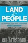 Land and People of Indian States & Union Territories (Chattisgarh) VOL. 6 - Hardcover