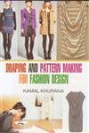 Draping and Pattern Making for Fashion Design