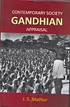 Contemporary Society Gandhian Appraisal