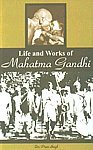 Life and Works of Mahatma Gandhi