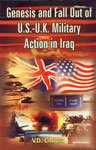 Genesis and Fall Out of U.S.-U.K. Military Action in Iraq