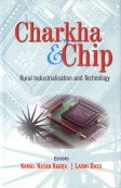 Charkha and Chip: Rural Industries and Technology