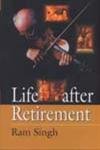 Life After Retirement  - Hardcover