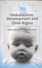 GLOBALISATION, DEVELOPMENT AND CHILD RIGHTS