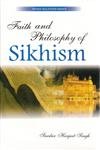 Faith and Philosophy of Sikhism