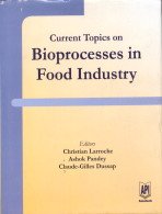 Current Topics in Bioprocesses in Food Industry