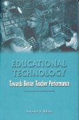 Educational Technology: Towards Better Teacher Performance - Hardcover