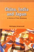 China India And Japan: A Review of Their Relations
