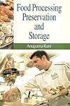 Food Processing Preservation and Storage