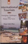 International Tourism Emerging Challenges and Future Prospects - Hardcover