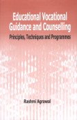 EDUCATIONAL VOCATIONAL GUIDANCE AND COUNSELLING: PRINCIPLES, TECHNIQUES AND PROGRAMMES