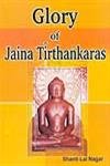 Glory of Jaina Tirthankaras - Hardcover