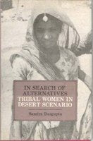 In Search of Alternatives Tribal Women in Desert Scenario - Paperback