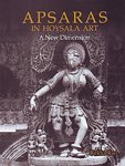 APSARAS IN HOYSALA ART: A New Dimension - Hardcover