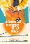 A Clarion Call By an Ips Officer