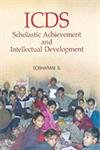 ICDS: Scholastic Achievement and Intellectual Development