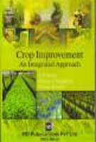 CROP IMPROVEMENT: An Integrated Approach - Paperback