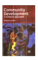 Community Development: A Critical Approach -Hardcover