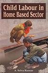 Child Labour in Home Based Sector