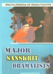 Encyclopaedia Of Indian Theatre Vol- 2: Major Sanskrit Dramatists