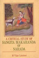 A Critical Study of Sangita Makaranda of Narada - Paperback