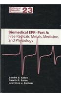 BIOMEDICAL EPR, PART A: FREE RADICALS, METALS, MEDICINE, AND PHYSIOLOGY. PART B: METHODOLOGY, INSTRUMENTATION, AND DYNAMICS