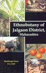 Ethnobotany of Jalgaon Districts Maharashtra