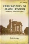 Early History of Jammu Region (Pre-Historic of 6Th Century A. D.) - Hardcover