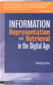 Information Representation and Retrieval in the Digital Age, 2009