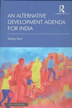 AN ALTERNATIVE DEVELOPMENT AGENDA FOR INDIA
