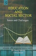 Education and Social Sector: Issues and Challenges