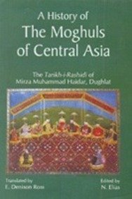 A HISTORY OF THE MOGHULS OF CENTRAL ASIA: The Tarikh-i-Rashidi of Mirza Mummad Haidar, Dughlat (Set of 2 Vols.)