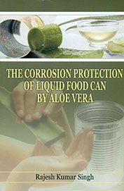 Corrosion Protection of Liquid Food Can By Aloe Vera