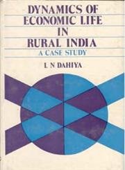 Dynamics of Economic Life in Rural India: a Case Study