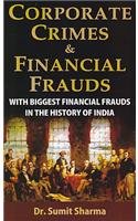 Corporate Crimes and Financial Frauds - Hardcover