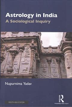 ASTROLOGY IN INDIA: A SOCIOLOGICAL INQUIRY