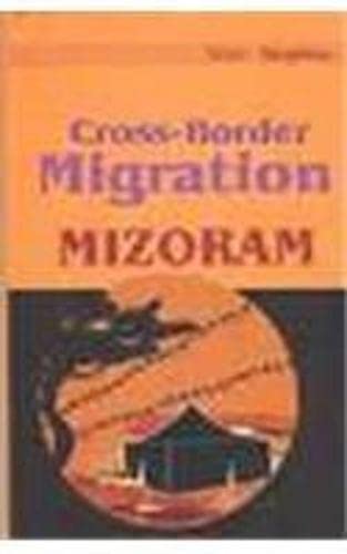 CROSS-BORDER MIGRATION: MIZORAM