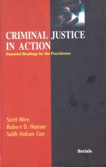 Criminal Justices in Action: Essential Reading for the Practitioner