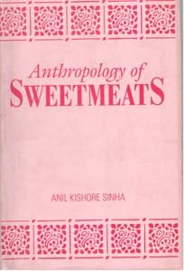 Anthropology of Sweetmeats - Paperback