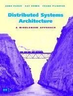 DISTRIBUTED SYSTEMS ARCHITECTURE: A MIDDLEWARE APPROACH